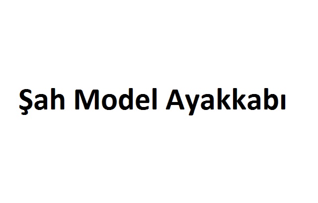 Şah Model Ayakabbı
